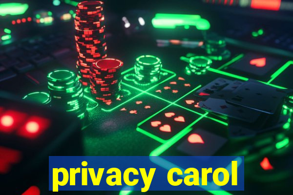 privacy carol